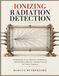 IONIZING Libri GmbH Ionizing Radiation Detection: Fundamentals of Gas Detectors, Scintillators, Semiconductor Detectors, and Spectroscopy for Nuclear Engineers