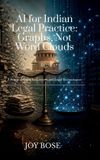AI Independently Published AI for Indian Legal Practice: A Practical Guide for Lawyers and Legal Technologists Hardcover