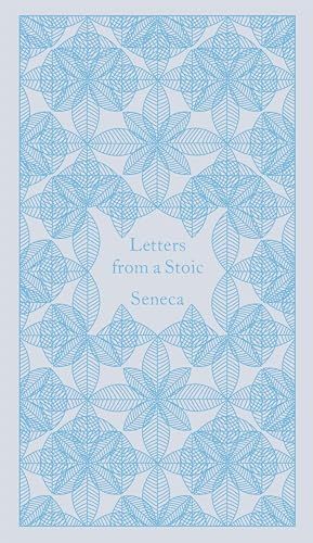 Letters from a Stoic: Epistulae Morales Ad Lucilium