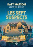 Les Trois Dahlia Les Sept Suspects Tome 3 Paperback