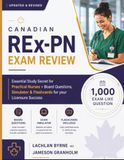 Canadian REx-PN Exam Review: Essential Study Secret for Practical Nurses + Board Questions, Simulator & Flashcards for your Licensure Success