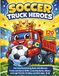 Soccer Truck Heroes: Skill & Teamwork Activity Book