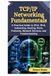 Fondamentaux du réseau TCP/IP : un guide pratique pour IPv4, IPv6, le sous-réseautage, le routage, les ports, les protocoles, les services réseau et le dépannage