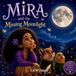 Mira Libri GmbH Mira and The Missing Moonlight Paperback