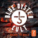Ready Blue Oyster Cult Ready to Rock