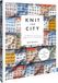 Knit the City: Gestrickte Decken und Kissen mit Hausfassaden. Von Kopenhagen bis Sydney