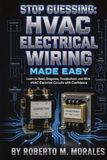Stop Guessing: HVAC Electrical Wiring Made Easy