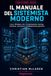 Il manuale del sistemista moderno: Linux, Windows, reti, virtualizzazione, backup, container, sicurezza e troubleshooting operativo