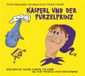 Kasperl Verlag Antje Kunstmann GmbH Kasperl und der Purzelprinz