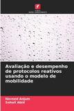 Avaliação Edicoes Nosso Conhecimento Avaliação e desempenho de protocolos reativos usando o modelo de mobilidade Paperback