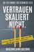 VERTRAUEN tredition VERTRAUEN SKALIERT NICHT: Warum 71 Prozent KI nutzen, aber nur 4 Prozent den Ergebnissen vertrauen.: 5 Paperback