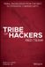 Tribe Wiley-VCH GmbH Tribe of Hackers Red Team: Tribal Knowledge from the Best in Offensive Cybersecurity Paperback