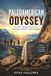 Paleoamerican Odyssey: The Search for the First Americans, Ancient Migrations, Lost Cultures, and the Archaeological Discoveries That Continue to Rewrite History