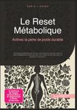 Le Reset Métabolique: Activez la perte de poids durable