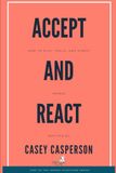 Accept and React: How to Play Teach and Direct Improv