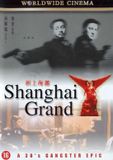 Shanghai Dutch Filmworks B.V. Shanghai Grand / DVD / 90 minuten / 2000