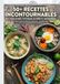 50+ Recettes Incontournables de Thaïlande, Vietnam, Corée et Indonésie: Street food et plats familiaux : Le meilleur de 4 cultures enfin accessible.