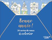 Bonne année !: 24 cartes de voeux à colorier