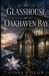 The Glasshouse at Oakhaven Bay: A Cozy Romantasy Novella