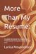 More Than My Résumé: A Guided Workbook for Experienced Professionals Facing Job Loss in the Age of AI.