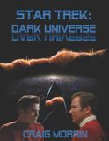 Star Trek Dark Universe: The Original Fanfiction Screenplay