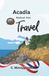 Acadia Travel