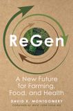 Regen: Ww Norton & Co ReGen: A New Future for Farming, Food, and Health