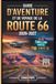 Guide Route 66 Guide d'aventure et de Voyage 2026–2027: Un road trip kilomètre par kilomètre à travers la Mother Road d'Amérique, avec des arrêts ... et des itinéraires faciles de Chicago...