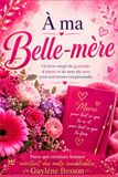 À ma Belle-Mère: Un livre à remplir pour lui dire je t'aime