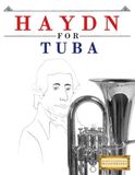 Haydn for Tuba: 10 Easy Themes for Tuba Beginner Book