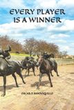 EVERY Independently Published Every Player Is a Winner Paperback
