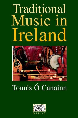 Ossian Publications Tomas O Canainn: Traditional Music In Ireland