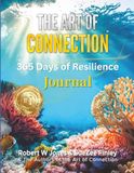 The Art of Connection: 365 Days of Resilience Journaling