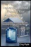 Rainwater Libri GmbH Rainwater Harvesting Without Flooding Your Basement