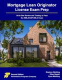 Mortgage Loan Originator License Exam Prep: All-in-One Review and Testing to Pass the NMLS SAFE MLO Exam