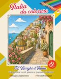 Italia da colorare: 32 Borghi d'Italia