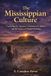 The Bol Ancient Civilizations of the Americas-The Mississippian Culture Paperback