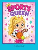 Sports Queen: A Fun and Inspiring Coloring Book for Active Girls Who Love Sports