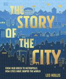 The Story of the City: A Human Experiment 9,000 Years in the Making