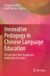 Innovative Springer Nature Innovative Pedagogy in Chinese Language Education