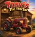 Travis Libri GmbH Travis the Tractor Hardcover