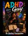ADHD Guy - Motivational Short Stories For Men