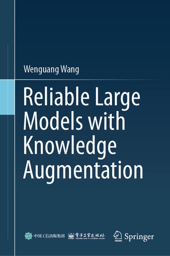 Reliable Springer Nature Reliable Large Models with Knowledge Augmentation