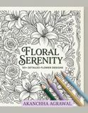 Floral Serenity: 50+ Detailed Flower Designs
