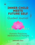 Inner Child Meets Future Self Guided Journal