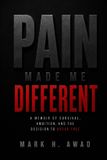 PAIN Libri GmbH Pain Made Me Different: The Power of Turning Pain into Purpose Paperback