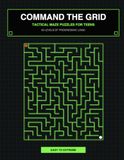 Command the Grid: Tactical Maze Puzzles for Teens: 50 Levels of Progressive Brain Teasers