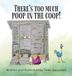There's Too Much Poop in the Coop!