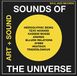 Sounds of the Universe Art + Sound 2012-2015 Vol.1