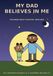 My Dad Believes in Me: The Hughes Legacy Collection, Book Eight